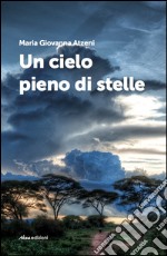 Un cielo pieno di stelle