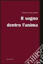 Il sogno dentro l'anima libro