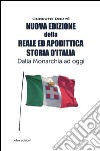 Reale e apodittica storia d'Italia libro