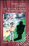L'ombra del dottor Frank libro