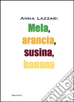 Mela, arancia, susina, banana libro