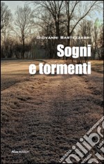 Sogni e tormenti libro