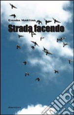 Strada facendo libro