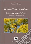 Le canzoni burlesche siciliane e le canzoni sacre siciliane libro