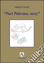 Turi Palermo story libro