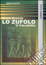 Lo zufolo. 'U friscalettu libro