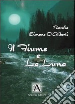 Il fiume e la luna