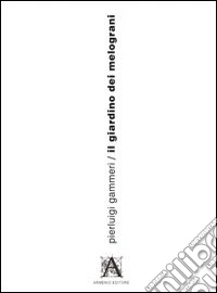 Il giardino dei melograni libro