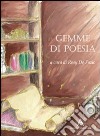 Gemme di poesia libro di De Fazio Rosy