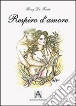 Respiro d'amore libro