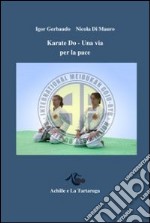 Karate do. Una via per la pace