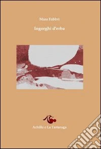 Ingorghi d'erba