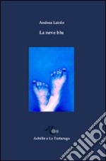 La neve blu libro