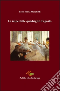 Le imperfette quadriglie d'agosto
