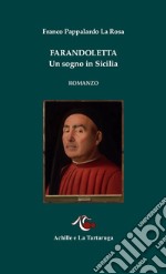 Farandoletta. Un sogno in Sicilia libro