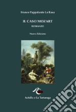 Il caso Mozart libro