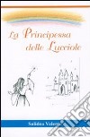 La principessa delle lucciole libro