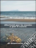 Aforismi per le mente e per il cuore libro