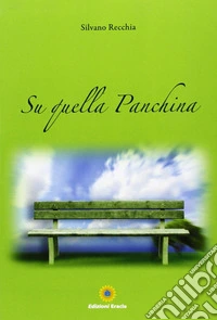 Su quella panchina libro