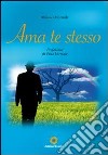 Ama te stesso libro di Mormile Alfonso