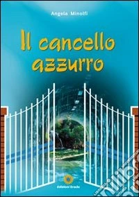 Il cancello azzurro