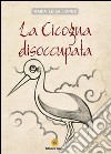 La cicogna disoccupata libro