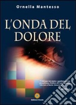 L'onda del dolore libro