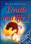 Death and life 1. Un passo verso il sole libro