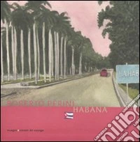 Habana. Ediz. illustrata