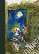 Peter Pan e Wendy. Ediz. illustrata