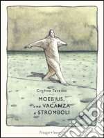 Moebius. Una vacanza a Stromboli libro