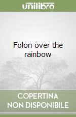 Folon over the rainbow libro