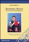 Bartolomeo Musicò. Un eroe dei nostri giorni libro di Santangelo Ignazio