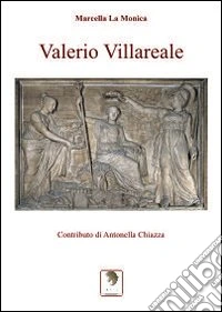 Valerio Villareale. Ediz. illustrata libro