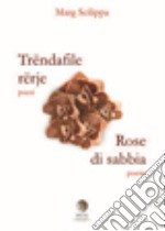 Trendafile rerje-Rose di sabbia