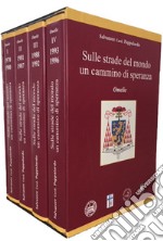 Sulle strade del mondo un cammino di speranza. Omelie libro