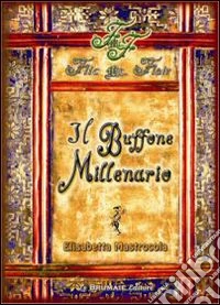 Il buffone millenario. Flic Mcflair libro