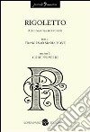 Rigoletto libro di Piave Francesco Maria Verdi Giuseppe