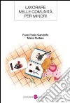 Lavorare nelle comunità per minori libro