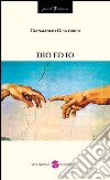 Dio ed io libro di Gianturco G. Manlio