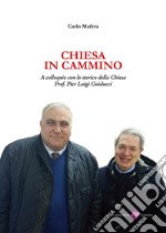 Chiesa in cammino. A colloquio con lo storico della Chiesa prof. Pier Luigi Guiducci