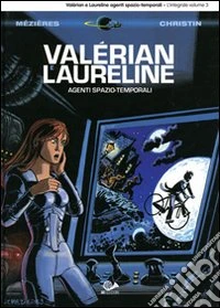 Valérian e Laureline agenti spazio-temporali. Vol. 3 libro