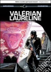 Valérian e Laureline agenti spazio-temporali. Vol. 4 libro