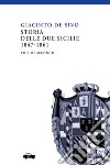 Storia delle Due Sicilie 1847-1861. Vol. 2 libro di De Sivo Giacinto