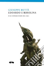 Edoardo e Rosolina o le conseguenze del 1861 libro