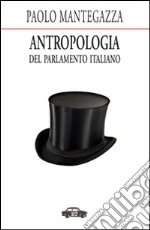 Antropologia del parlamento italiano libro