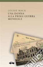 Una donna alla prima guerra mondiale