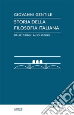 Storia della filosofia italiana dalle origini al XV secolo libro