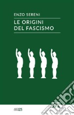 Le origini del fascismo libro