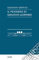 Il pensiero di Giacomo Leopardi libro